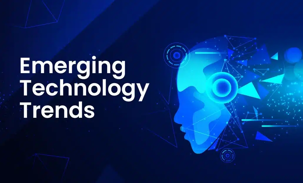 Top 10 Emerging Tech Trends You Need to Know About